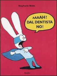Cover for Stephanie Blake · Aaaah! Dal Dentista No! (Bok)
