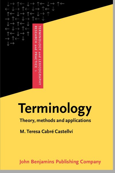 Cover for Cabre, Teresa (Universitat Pompeu Fabra) · Terminology: Theory, methods and applications - Terminology and Lexicography Research and Practice (Pocketbok) (1999)
