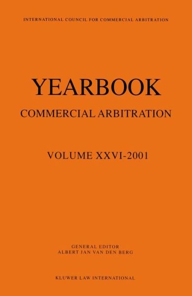 Cover for Albert Jan Van den Berg · Yearbook Commercial Arbitration Volume Xxvi - 2001 (Yearbook Commercial Arbitration Set) (Paperback Book) (2001)