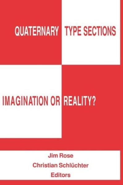 International Union for Quaternary Research · Quaternary Type Sections: Imagination or Reality? (Hardcover bog) (1989)