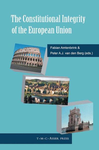 Cover for Fabian Amtenbrink · The Constitutional Integrity of the European Union (Hardcover Book) (2010)