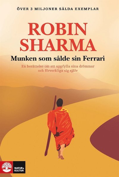 Cover for Robin Sharma · Munken som sålde sin Ferrari : en berättelse om att uppfylla sina drömmar och förverkliga sig själv (ePUB) (2013)