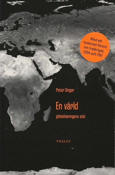 Cover for Peter Singer · En värld - globaliseringens etik (Bok) (2003)