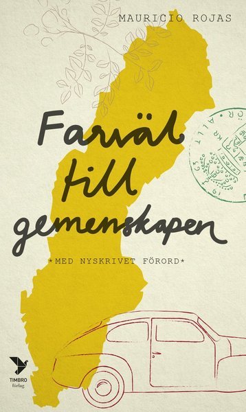 Cover for Rojas Mauricio · Farväl till gemenskapen : tre berättelser om Sverige (Paperback Book) (2021)