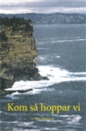 Cover for Lars Johansson · Kom så hoppar vi (Bok) (2010)