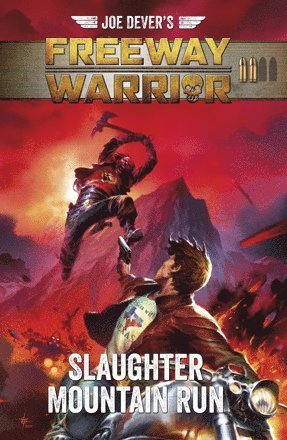 Cover for Joe Dever · Freeway Warrior: Slaughter Mountain Run (Gebundesens Buch) (2018)