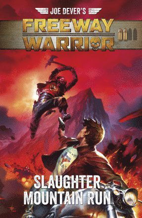 Cover for Joe Dever · Freeway Warrior: Slaughter Mountain Run (Bound Book) (2018)