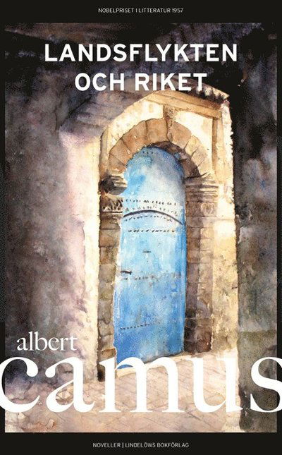 Cover for Albert Camus · Landsflykten och riket (Inbunden Bok) (2021)