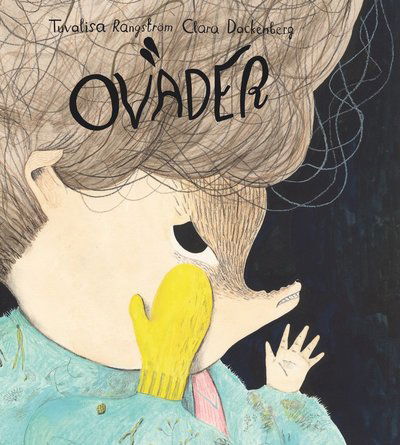 Cover for Clara Dackenberg Tuvalisa Rangström · Oväder (Hardcover Book) (2017)