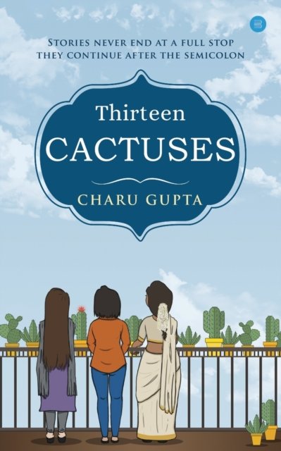 Cover for Charu Gupta · Thirteen Cactuses (Pocketbok) (2019)