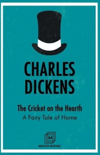 Cover for Charles Dickens · The Cricket on the Hearth A Fairy Tale of Home (Paperback Book) (2021)