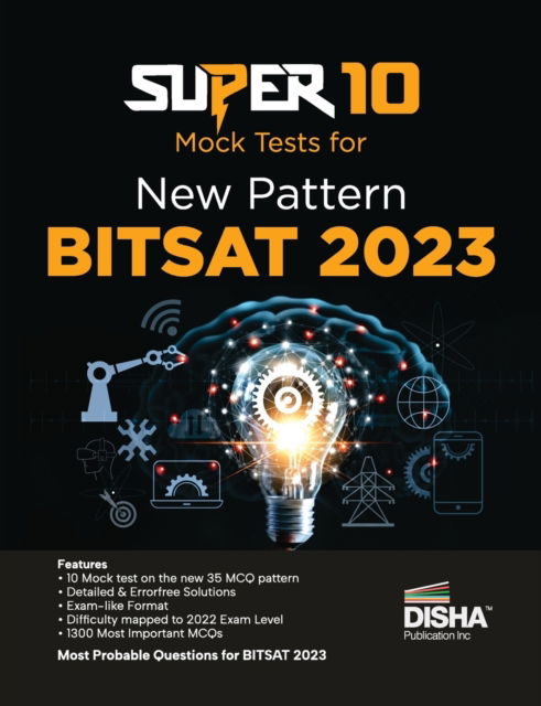 Cover for Disha Experts · Super 10 Mock Tests for New Pattern BITSAT 2023 Physics, Chemistry, Mathematics, English &amp; Logical Reasoning (Paperback Book) (2022)