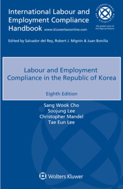 Cover for Sang Wook Cho · Labour and Employment Compliance in the Republic of Korea (Paperback Book) [8th edition] (2022)