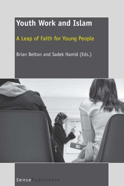 Cover for Brian Belton · Youth Work and Islam: a Leap of Faith for Young People (Paperback Book) (2011)