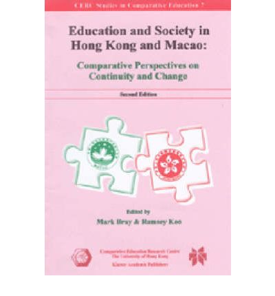 Cover for Mark Bray · Education and Society in Hong Kong and Macao – Comparative Perspectives on Continuity and Change (Pocketbok) (2004)