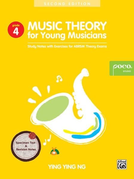 Cover for Ying Ying Ng · Music Theory For Young Musicians - Grade 4: 3rd Edition (Bok) [2 Revised edition] (2013)