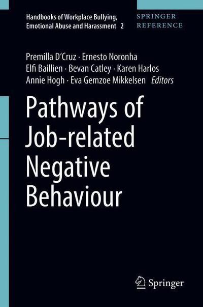 Pathways of Job-related Negative Behaviour - Pathways of Job-related Negative Behaviour - - Books - Springer Verlag, Singapore - 9789811309342 - January 5, 2021