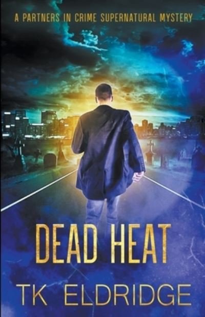 Cover for T K Eldridge · Dead Heat - Partners in Crime (Paperback Bog) (2022)
