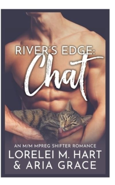 Cover for Aria Grace · River's Edge: Chat: Une romance de grossesse masculine Alpha Omega metamorphe - Rivers Edge (French) (Paperback Book) (2022)