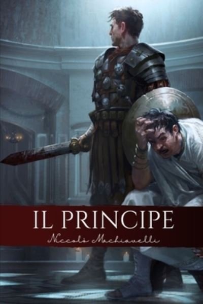 Cover for Niccolo Machiavelli · Il Principe (Paperback Bog) (2021)