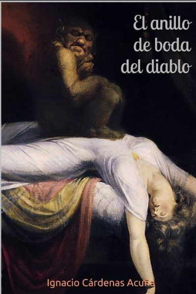 Cover for Ignacio Cardenas Acuna · El Anillo de Boda del Diablo (Paperback Bog) (2021)