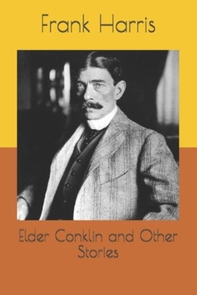 Cover for Frank Harris · Elder Conklin and Other Stories (Paperback Book) (2020)