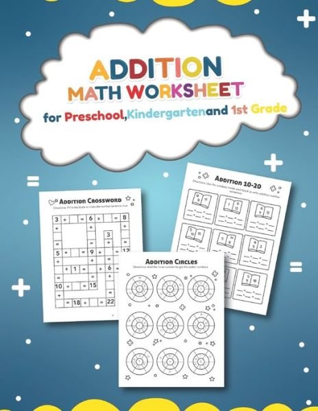 Cover for Teaching Little Hands Press · Addition Math Worksheet for Preschool, Kindergarten and 1st grade (Paperback Book) (2020)