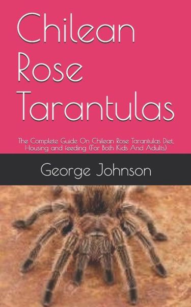 Cover for George Johnson · Chilean Rose Tarantulas (Paperback Book) (2020)