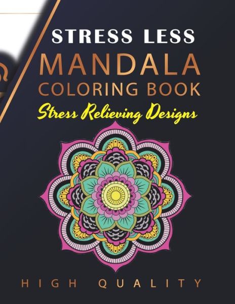 Cover for Signature Design Home · Stress Less Mandala Coloring Book (Paperback Book) (2020)