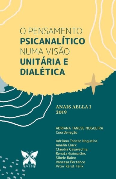 Cover for Sibele Baino · O pensamento psicanalitico numa visao unitaria e dialetica (Taschenbuch) (2020)