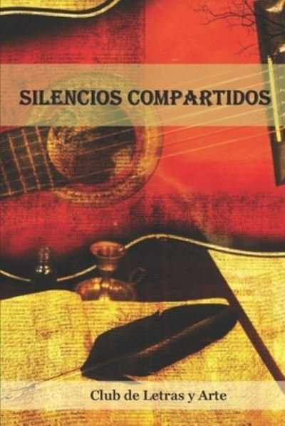 Cover for Club de Letras Y Arte · Silencios compartidos (Paperback Book) (2020)