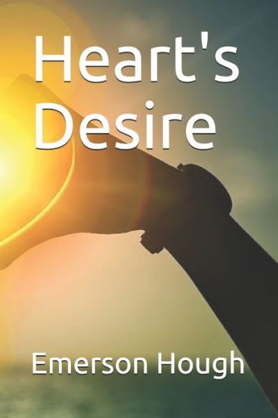 Cover for Emerson Hough · Heart's Desire (Paperback Book) (2021)