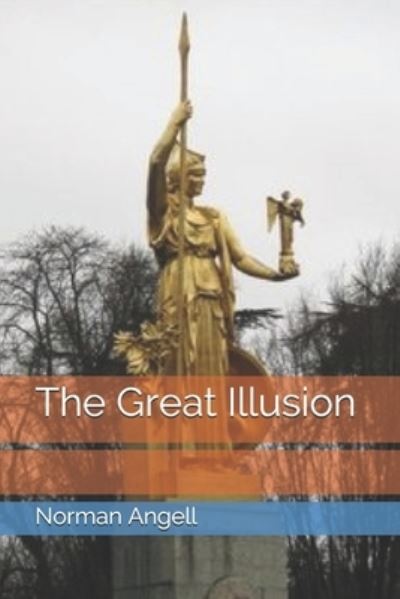 Cover for Norman Angell · The Great Illusion (Paperback Book) (2021)