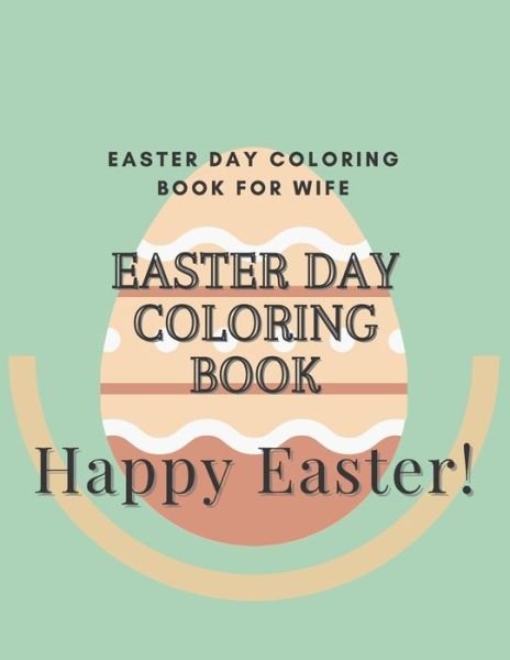 Cover for Baalwan Valentine Books · Easter day coloring book for wife (Paperback Book) (2021)