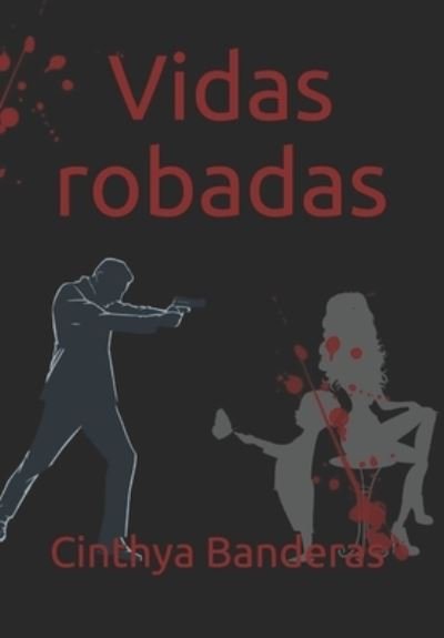 Cover for Cinthya Banderas · Vidas robadas (Paperback Book) (2020)