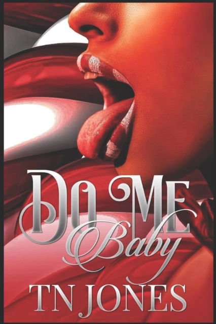 Cover for Tn Jones · Do Me Baby (Pocketbok) (2021)