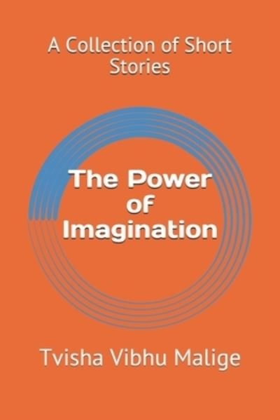 Cover for Tvisha Vibhu Malige · The Power of Imagination (Paperback Book) (2021)