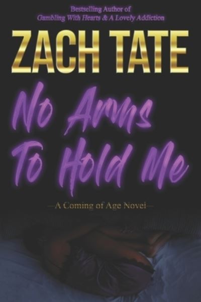 Cover for Zach Tate · No Arms to Hold Me (Paperback Book) (2021)