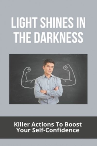 Light Shines In The Darkness - Eddie Yasin - Kirjat - Independently Published - 9798737140342 - tiistai 13. huhtikuuta 2021