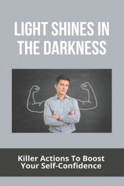 Light Shines In The Darkness - Eddie Yasin - Kirjat - Independently Published - 9798737140342 - tiistai 13. huhtikuuta 2021