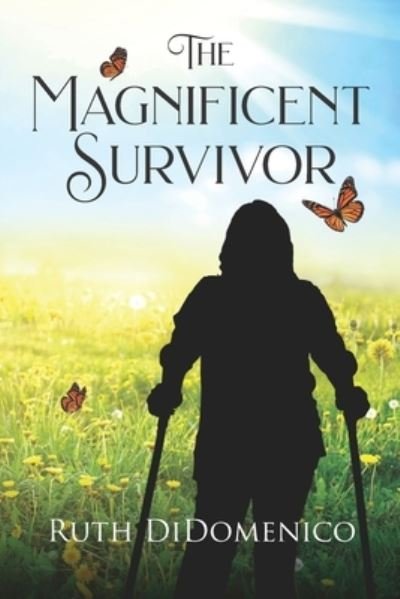 Cover for Ruth Didomenico · The Magnificent Survivor (Paperback Bog) (2021)