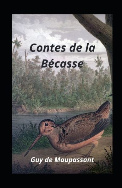 Cover for Guy de Maupassant · Contes de la Becasse (Paperback Book) (2021)