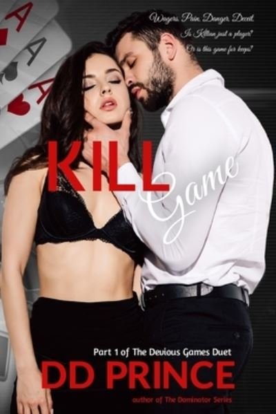 Cover for DD Prince · Kill Game: The Devious Games Duet, Part 1 (Taschenbuch) (2021)