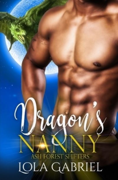 Cover for Lola Gabriel · Dragon's Nanny (Paperback Book) (2021)