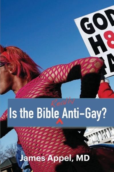 Cover for Appel, James, MD · Is the Bible Really Anti-Gay? (Pocketbok) (2022)