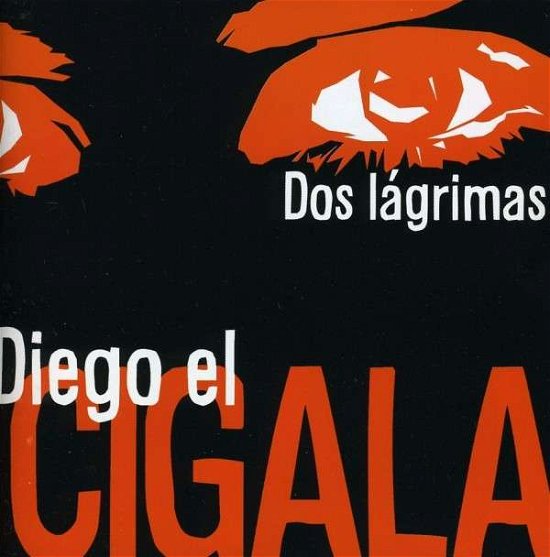 Cover for Diego El Cigala · Dos Lagrimas (CD) (2009)