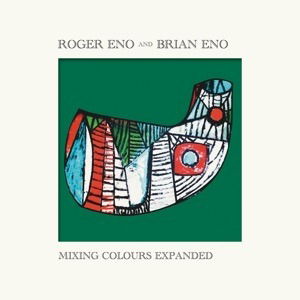 Cover for Brian Eno and Roger Eno · Mixing Colours (CD) [Deluxe edition] (2020)