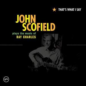 Cover for John Scofield · Thats What I Say (CD) (2016)
