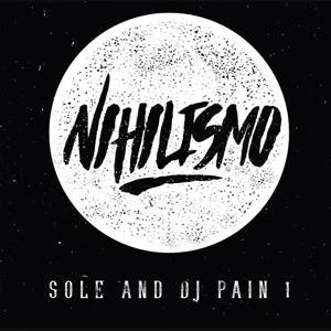 Nihilismo - Sole & Dj Pain 1 - Muziek - FAKE FOUR REC. - 0616892387343 - 21 juli 2016