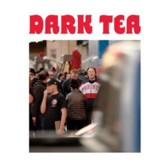 Cover for Dark Tea · Dark Tea II (Bright Red Vinyl) (Indie Exclusive) (LP) (2021)